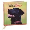 Hallmark Wise Dogs Inspiration For Living A Happy And Rewarding Life Gift Book -Hallmark Toys Shop wise dogs inspiration for living a happy and rewarding life gift book root 1bok2166 1470 0